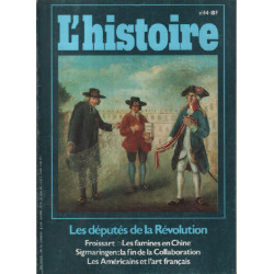 L'histoire n° 44 / dossier : les députés de la revolution