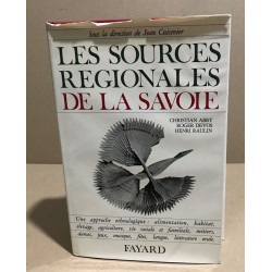 LES SOURCES REGIONALES DE LA SAVOIE. Une approche ethnologique:...