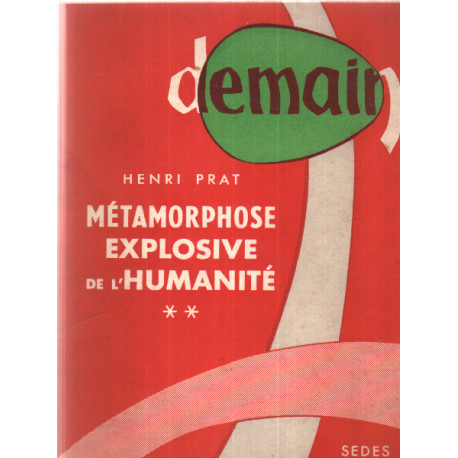 Métamorphose explosive de l'humanité / tome 2