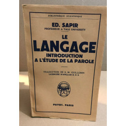 Le langage / introduction à l'étude de la parole