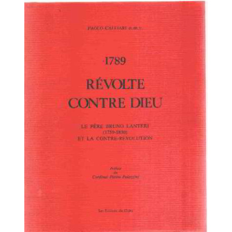 1789 revolte contre dieu / le pere bruno lanteri (1759-1830 ) et...