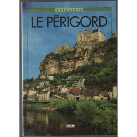 Découvrir le Périgord