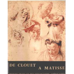 De clouet a matisse/ dessins français des collections americaines