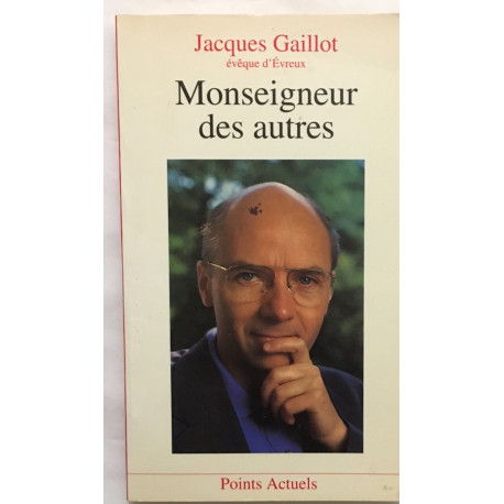 Monseigneur des autres