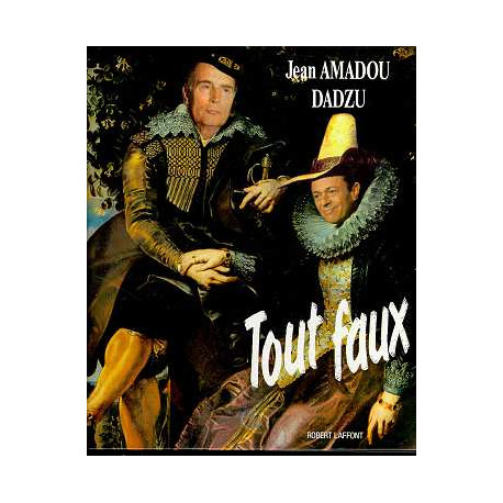 Tout Faux Tome 1 : Tout Faux