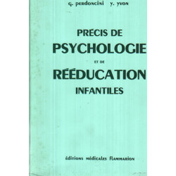 Precis de psychologie et de réeducation infantiles