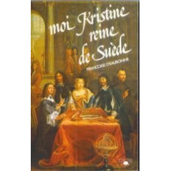 Moi Kristine reine de Suède (La Mémoire des femmes)