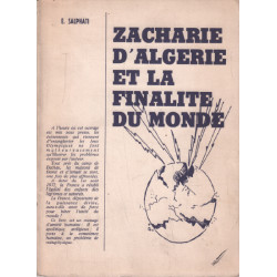 Zacharie d'algerie et la finalité du monde