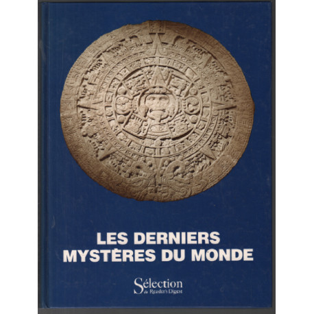 Les derniers mystères du monde