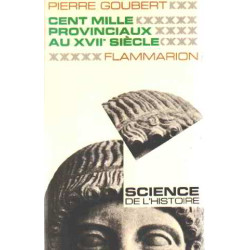 Cent mille provinciaux au XVII° siecle