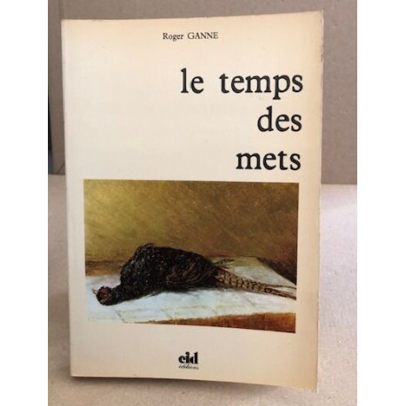 Le temps des mets