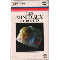 Les minéraux et roches