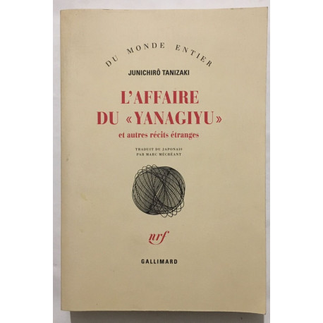 L'Affaire du «Yanagiyu» et autres récits étranges