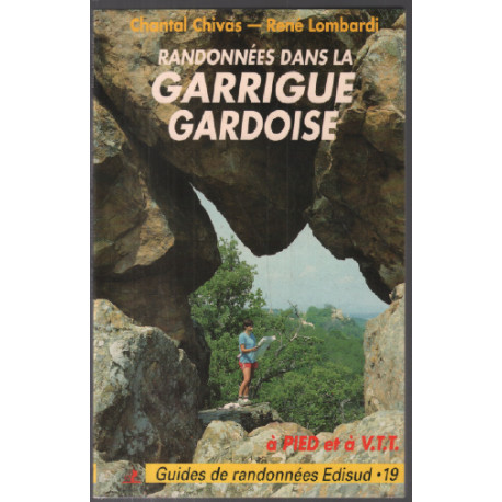 Randonnées pédestres dans la garrigue gardoise. ( à pied et à VTT )