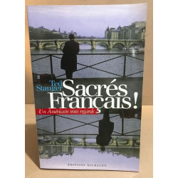 Sacrés Français ! Un Américain nous regarde