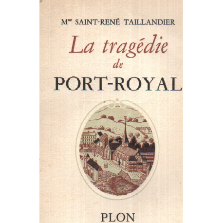 La tragedie de port-royal