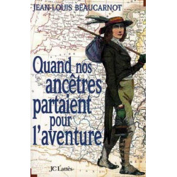 Quand nos ancêtres partaient pour l'aventure