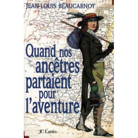 Quand nos ancêtres partaient pour l'aventure