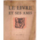 Le livre et ses amis n° 17 Mars 1947