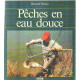 Peches en eau douce