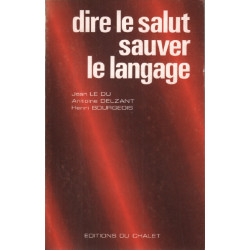 Dire le salut sauver le langage