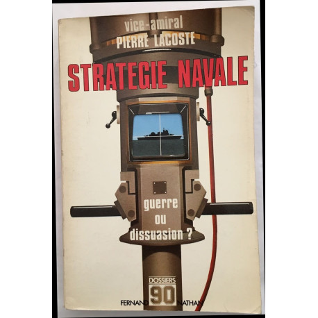 Stratégie navale guerre ou dissuasion