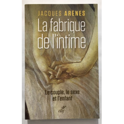 La fabrique de l'intime