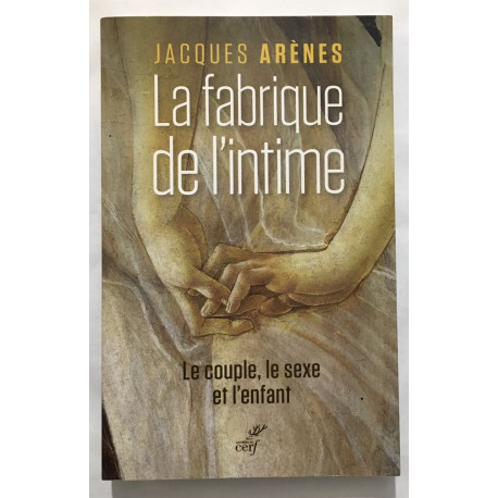 La fabrique de l'intime