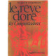 Le reve dore - les conquistadors