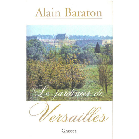 Le jardinier de Versailles