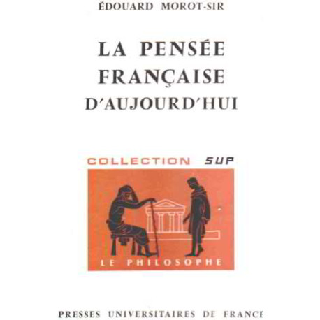 La pensée française d'aujourd'hui