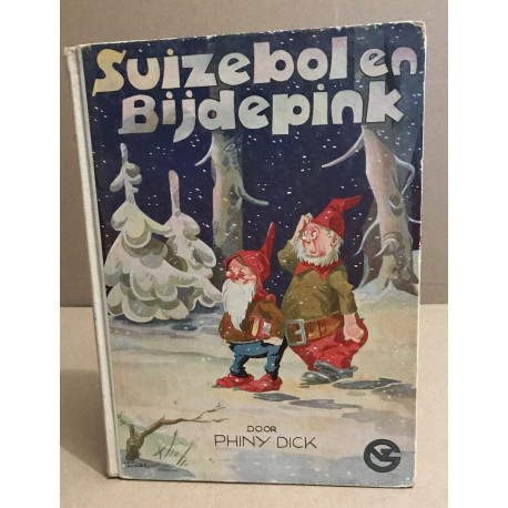 Suizebol en bijdepink / met illustraties van M. toonder