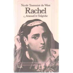 Rachel amours et tragedie