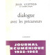 Dialogue avec les precurseurs / journal eoucumenique 1922-1962