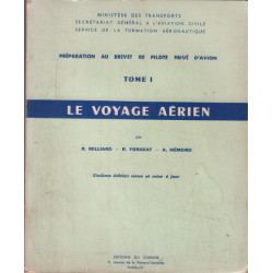 Preparation au brevet de pilote privé d'avion 1 / le voyage aérien