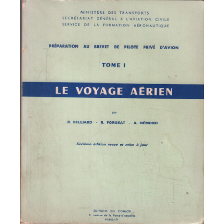 Preparation au brevet de pilote privé d'avion 1 / le voyage aérien