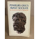 Penseurs grecs avant Socrate: De Thalès de Milet à Prodicos