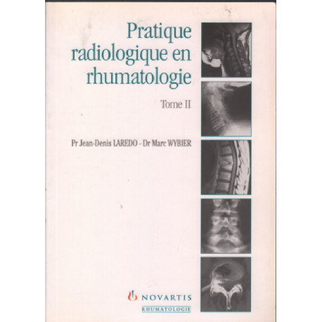 Pratique radiologique en rhumatologie / tome 2