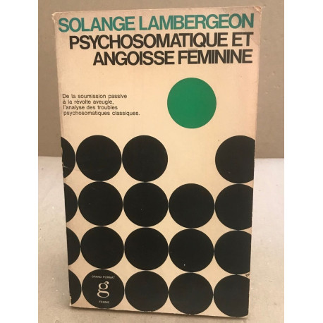 Psychosomatique et angoisee feminine