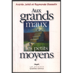 Aux grands maux les petits moyens