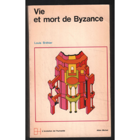 Vie et mort de Bysance