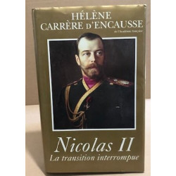 Nicolas II la transition interrompue