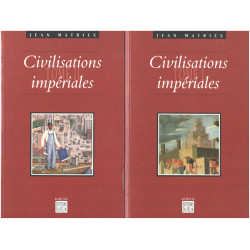 Civilisations imperiales / complet en 2 tomes