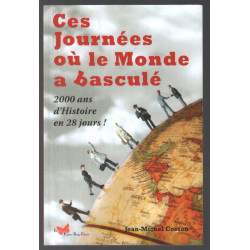 Ces journées où le monde a basculé : 2000 ans d'histoire en 28 jours