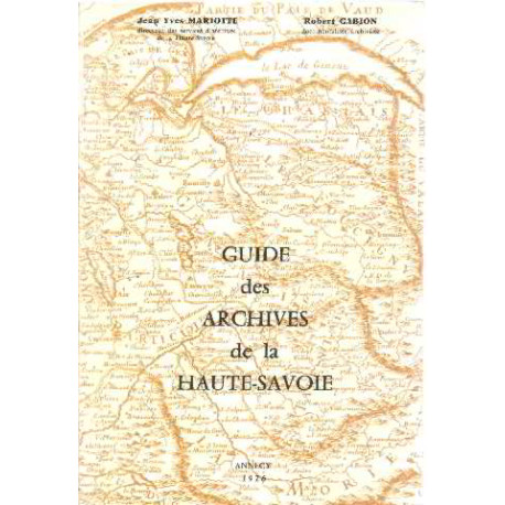 Guide des archives de la haute savoie + supplement ( explication...