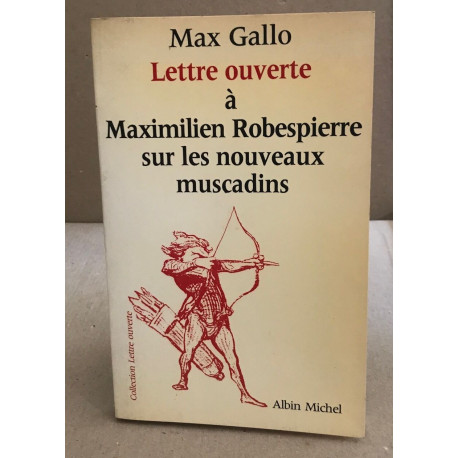 Lettre ouverte à Maximilien Robespierre sur les nouveaux Muscadins