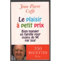 Le plaisir à petit prix : Bien manger en famille (- de 9 ? / jour...