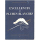 EXCELLENCES ET PLUMES BLANCHES