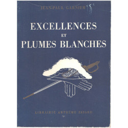 EXCELLENCES ET PLUMES BLANCHES