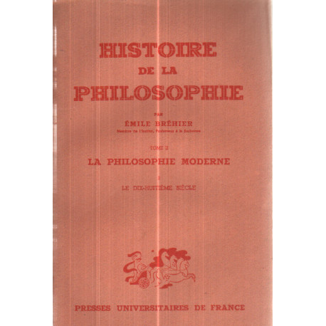 Histoires de la philosophie tome 2 la philosophie moderne le 18 e